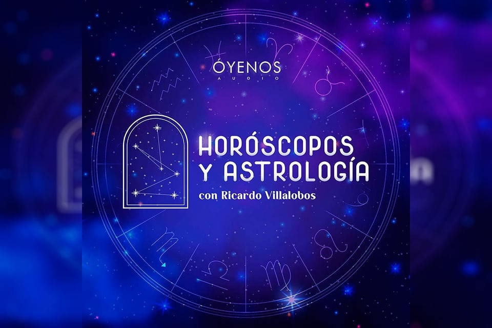 Podcast, Horóscopos, Astrología, Ricardo Villalobos, MundoNOw
