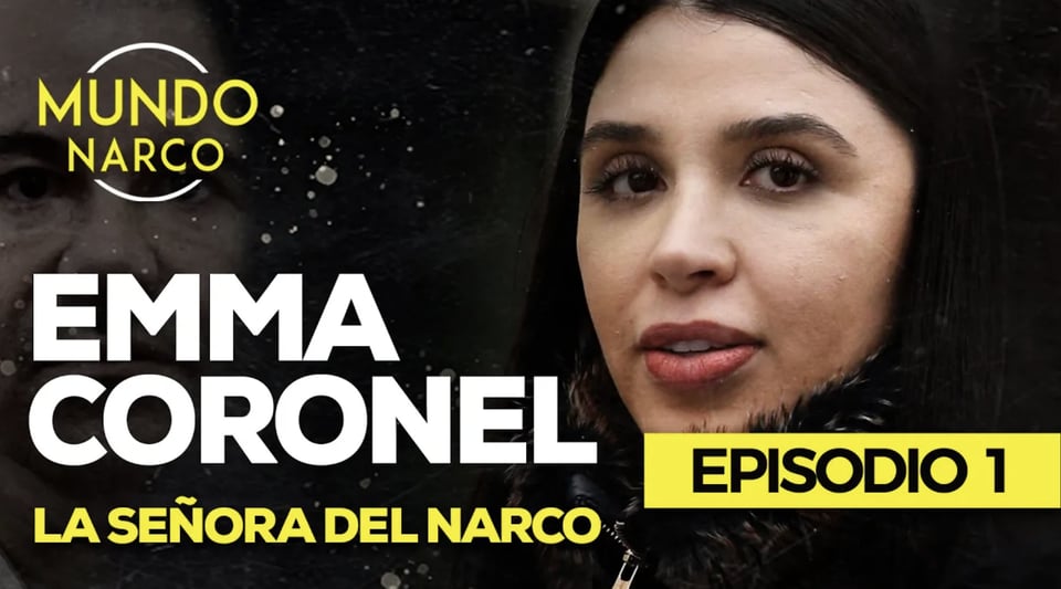 Emma Coronel: La señora del narco